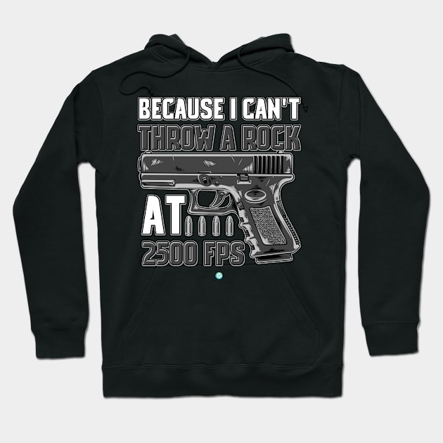 PRO GUN / 2ND AMENDMENT: I Can't Throw A Rock Hoodie by woormle